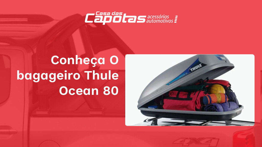 Leia mais sobre o artigo Bagageiro de teto Thule Ocean 80 é bom?